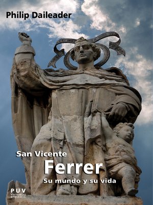 cover image of San Vicente Ferrer, su mundo y su vida